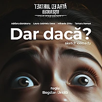 Dar, daca? – O Calatorie in Universul Feminin