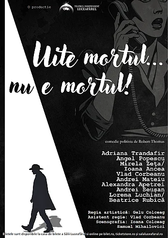 UITE MORTUL, NU E MORTUL