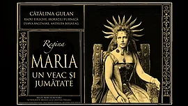 Regina Maria: un veac si jumatate
