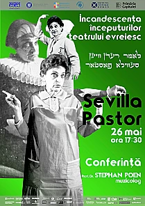 INCANDESCENȚA ÎNCEPUTURILOR TEATRULUI EVREIESC - SEVILLA PASTOR (România)