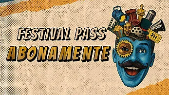 ABONAMENTE - FESTIVAL PASS